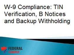 W-9 Compliance: TIN Verification, B Notices and Backup Withholding