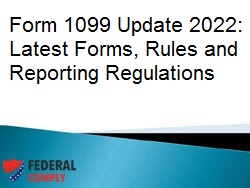 Form 1099 Update 2022: Latest Forms, Rules and Reporting Regulations